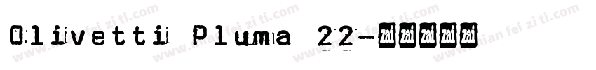 Olivetti Pluma 22字体转换